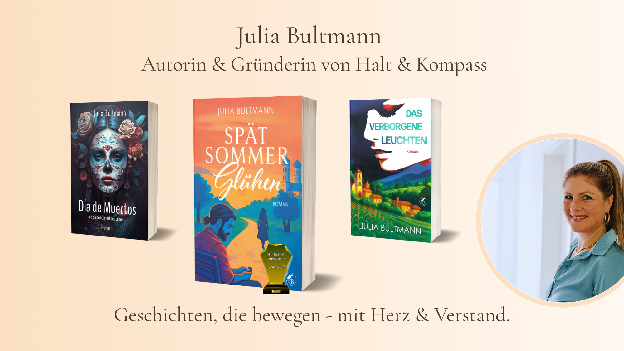 Romane von Julia Bultmann - Autorin berührender Romane in aufregenden Settings. Lebensfreude, Liebe, Hoffnung und Mut, Träume zu leben.